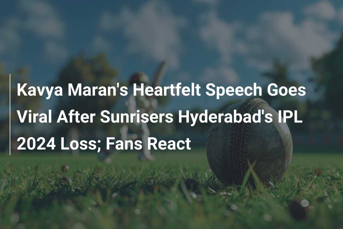 Kavya Maran S Heartfelt Speech Goes Viral After Sunrisers Hyderabad S