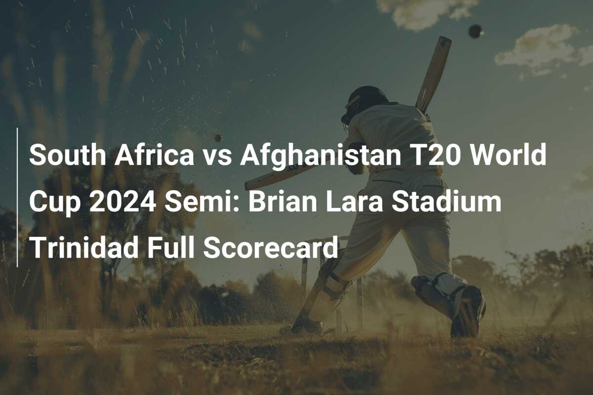 South Africa Vs Afghanistan T World Cup Semi Brian Lara Stadium