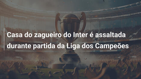 Casa do zagueiro do Inter é assaltada durante partida da Liga dos Campeões