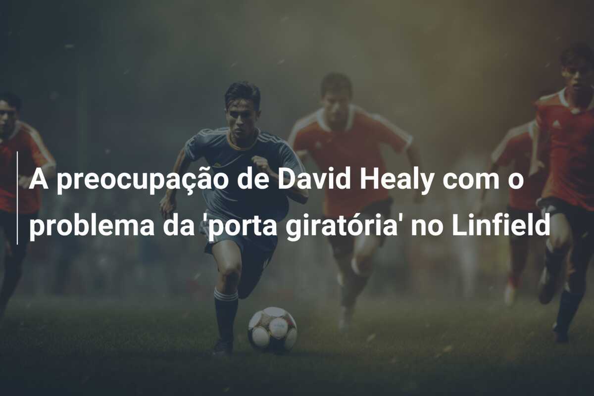 A preocupação de David Healy com o problema da 'porta giratória' no Linfield