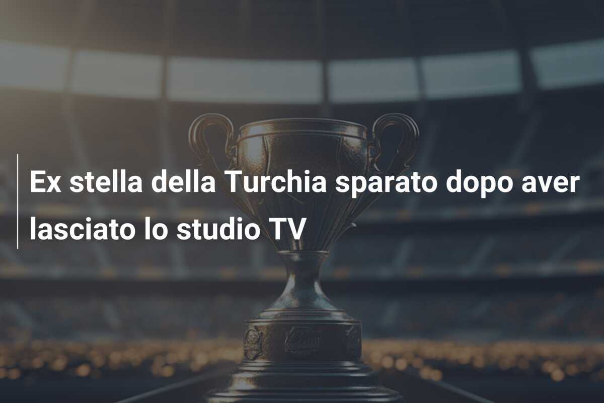 Ex stella della Turchia sparato dopo aver lasciato lo studio TV