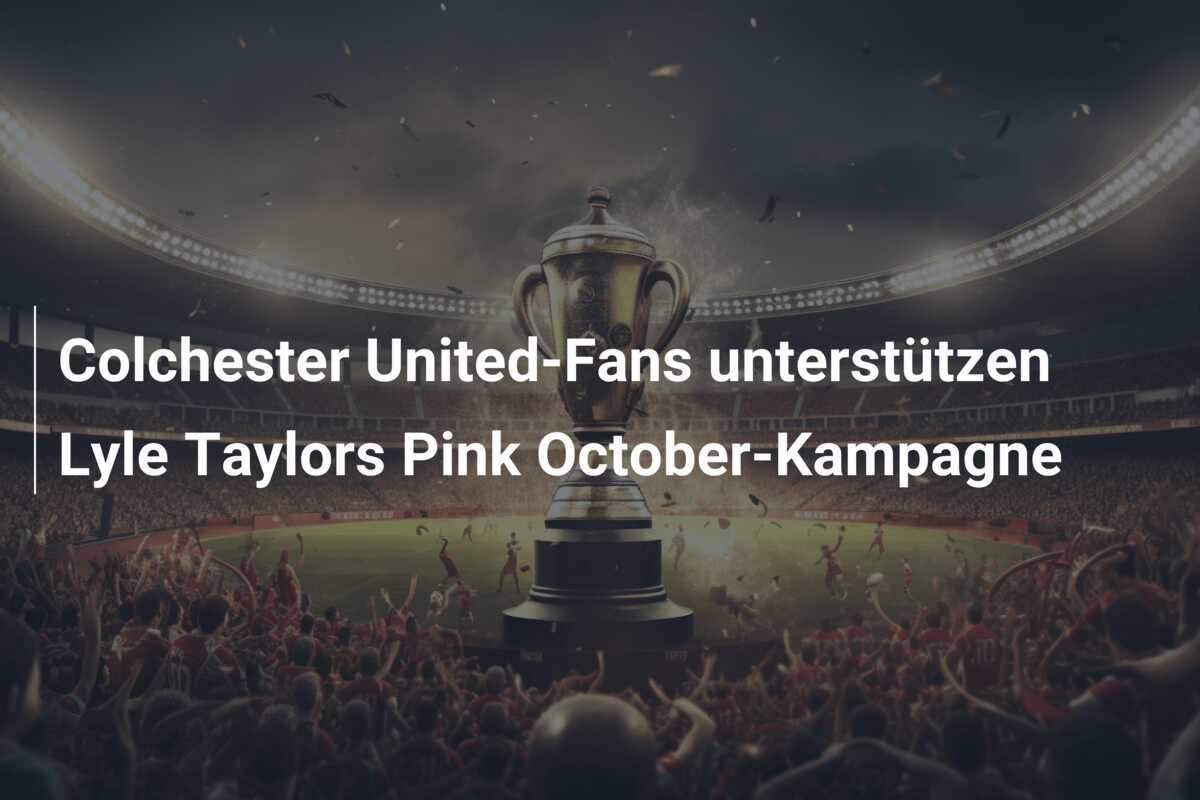 Colchester United-Fans unterstützen Lyle Taylors Pink October-Kampagne