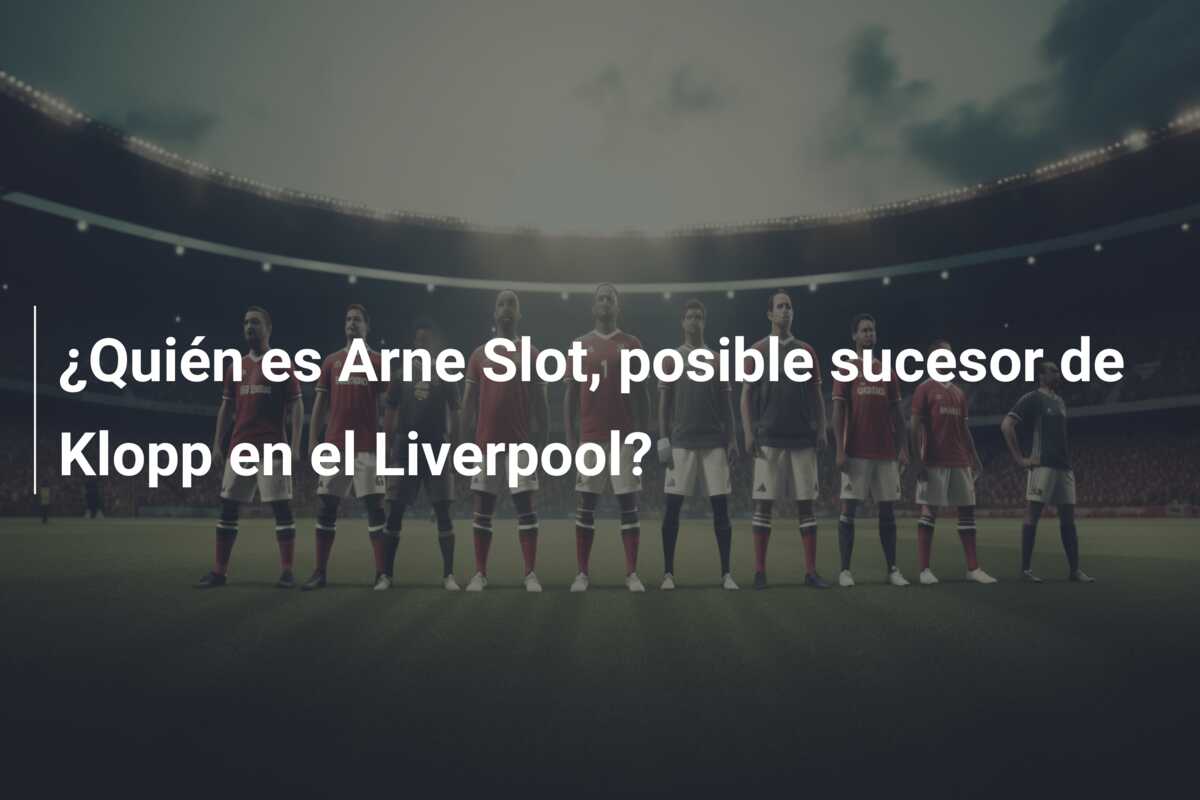 ¿Quién es Arne Slot, posible sucesor de Klopp en el Liverpool?