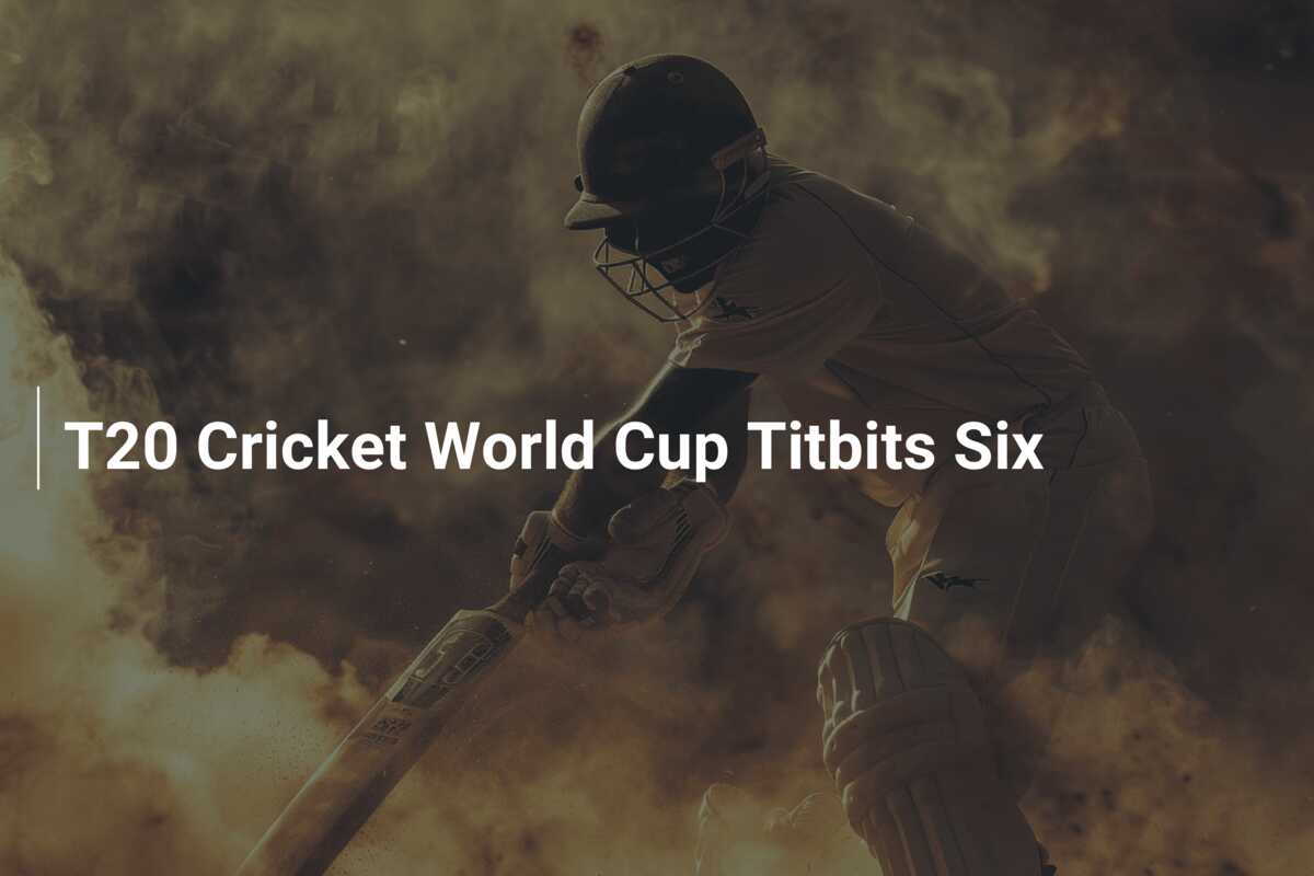 T20 Cricket World Cup Titbits Six - Azscore.com