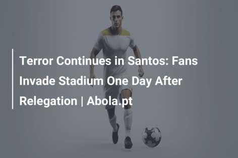 Santos: How Pelé's club suffered relegation for the first time in