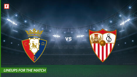Osasuna contro Sevilla: formazioni per la partita