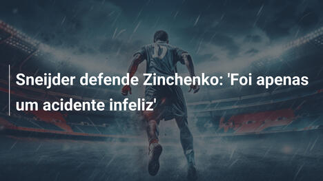 Sneijder defende Zinchenko: 'Foi apenas um acidente infeliz'