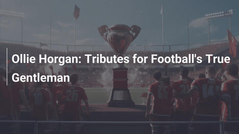 Ollie Horgan: Omaggi a un Vero Gentiluomo del Calcio