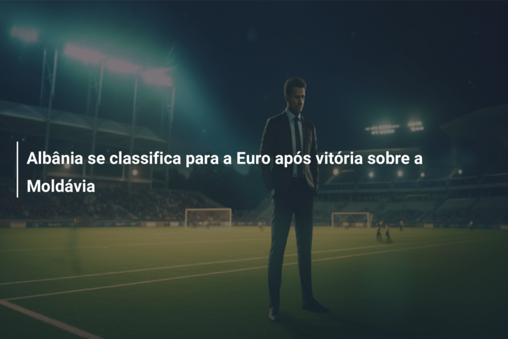Albânia se classifica para a Euro após vitória sobre a Moldávia