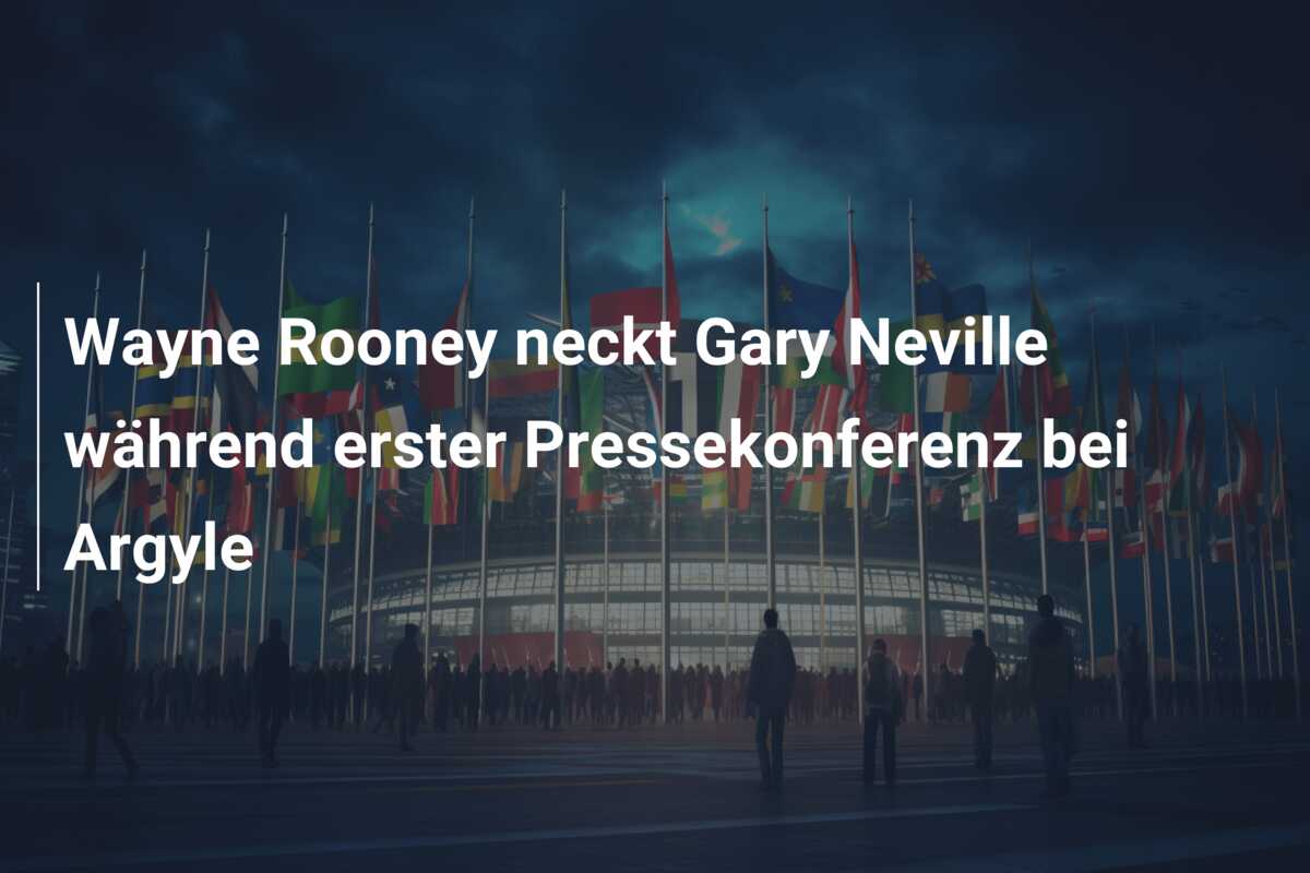 Wayne Rooney neckt Gary Neville während erster Pressekonferenz bei Argyle