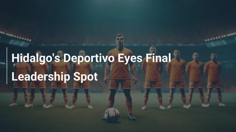 Deportivo di Hidalgo punta al vertice della classifica