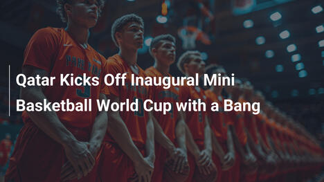 Katar startet erste Mini-Basketball-WM mit Schwung
