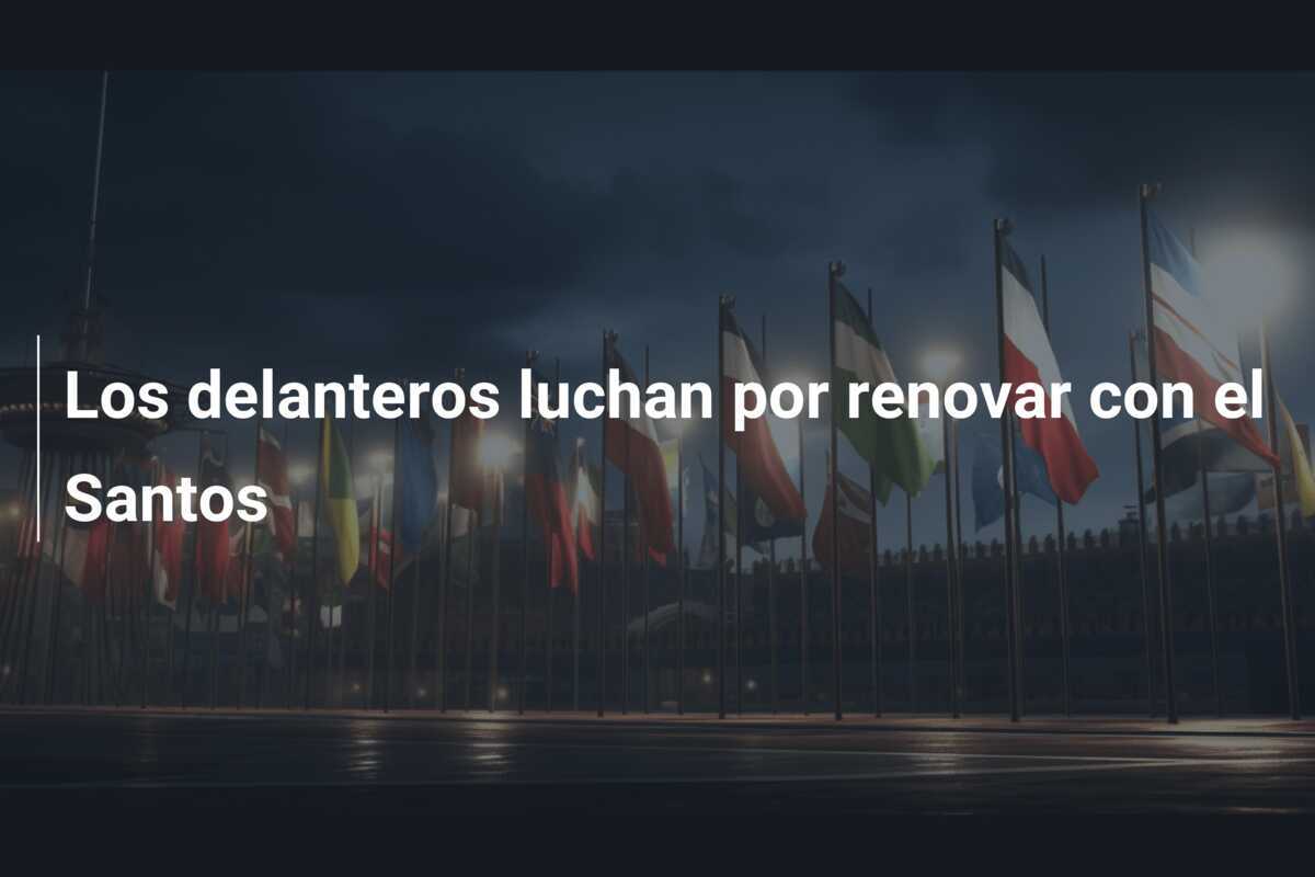 Los delanteros luchan por renovar con el Santos
