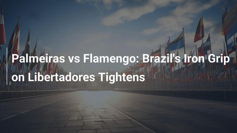 Palmeiras gegen Flamengo: Brasiliens Griff auf die Libertadores verstärkt sich