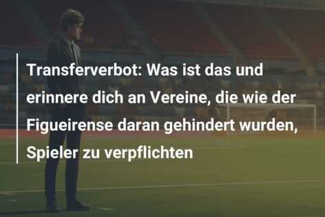 Transferverbot: Was ist das und erinnere dich an Vereine, die wie der Figueirense daran gehindert wurden, Spieler zu verpflichten
