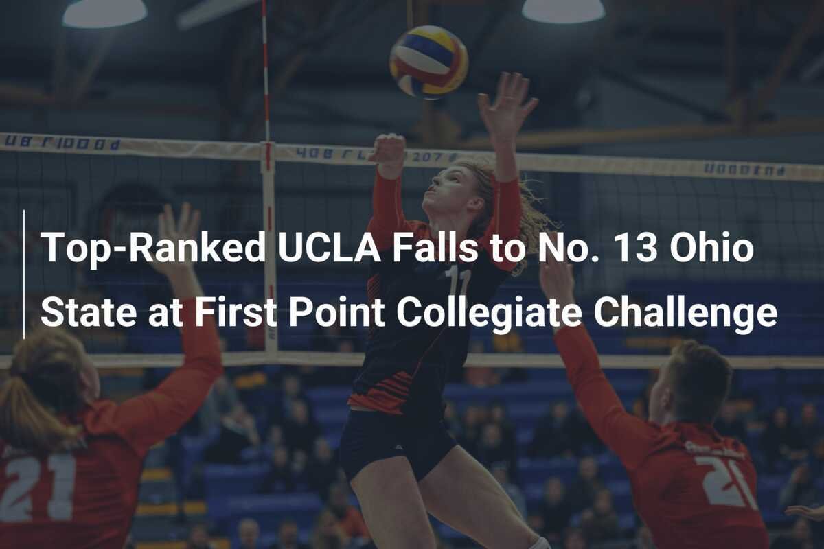 ファーストカレッジチャレンジで1位のUCLAが13位のオハイオ州立大に敗れる