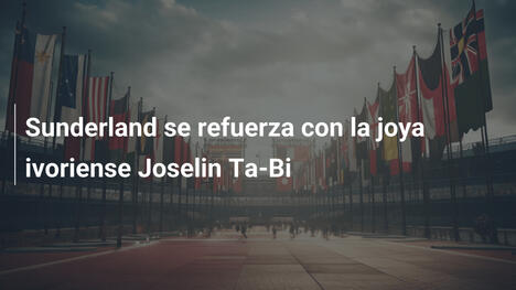 Sunderland se refuerza con la joya ivoriense Joselin Ta-Bi