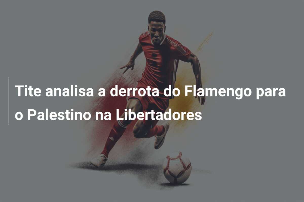 Tite analisa a derrota do Flamengo para o Palestino na Libertadores