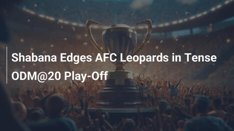 Shabana Supera gli AFC Leopards nel Teso Play-Off ODM@20