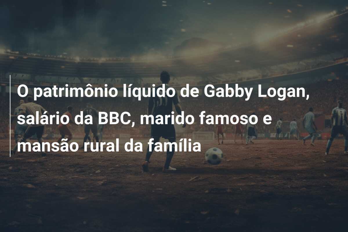 O patrimônio líquido de Gabby Logan, salário da BBC, marido famoso e mansão rural da família