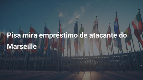 Pisa mira empréstimo de atacante do Marseille