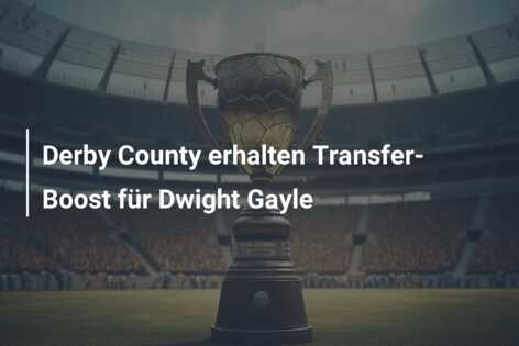 Derby County erhalten Transfer-Boost für Dwight Gayle