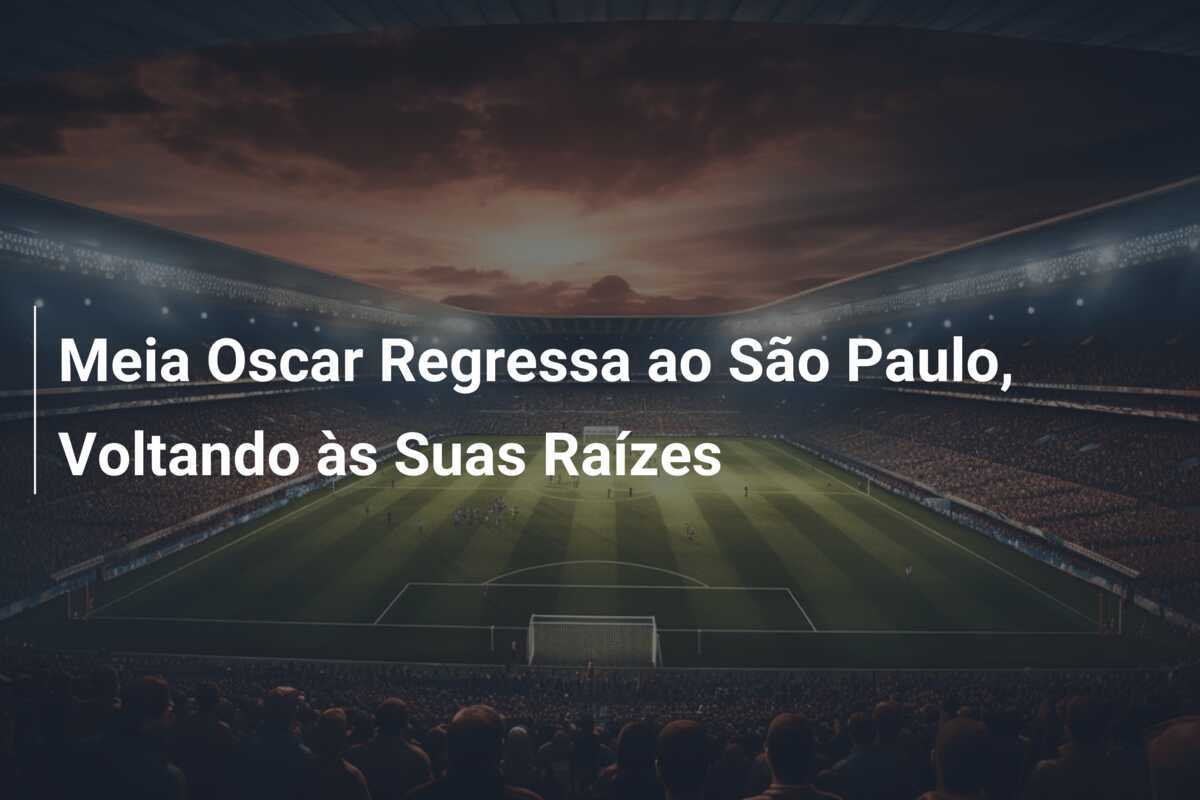 Meia Oscar Regressa ao São Paulo, Voltando às Suas Raízes