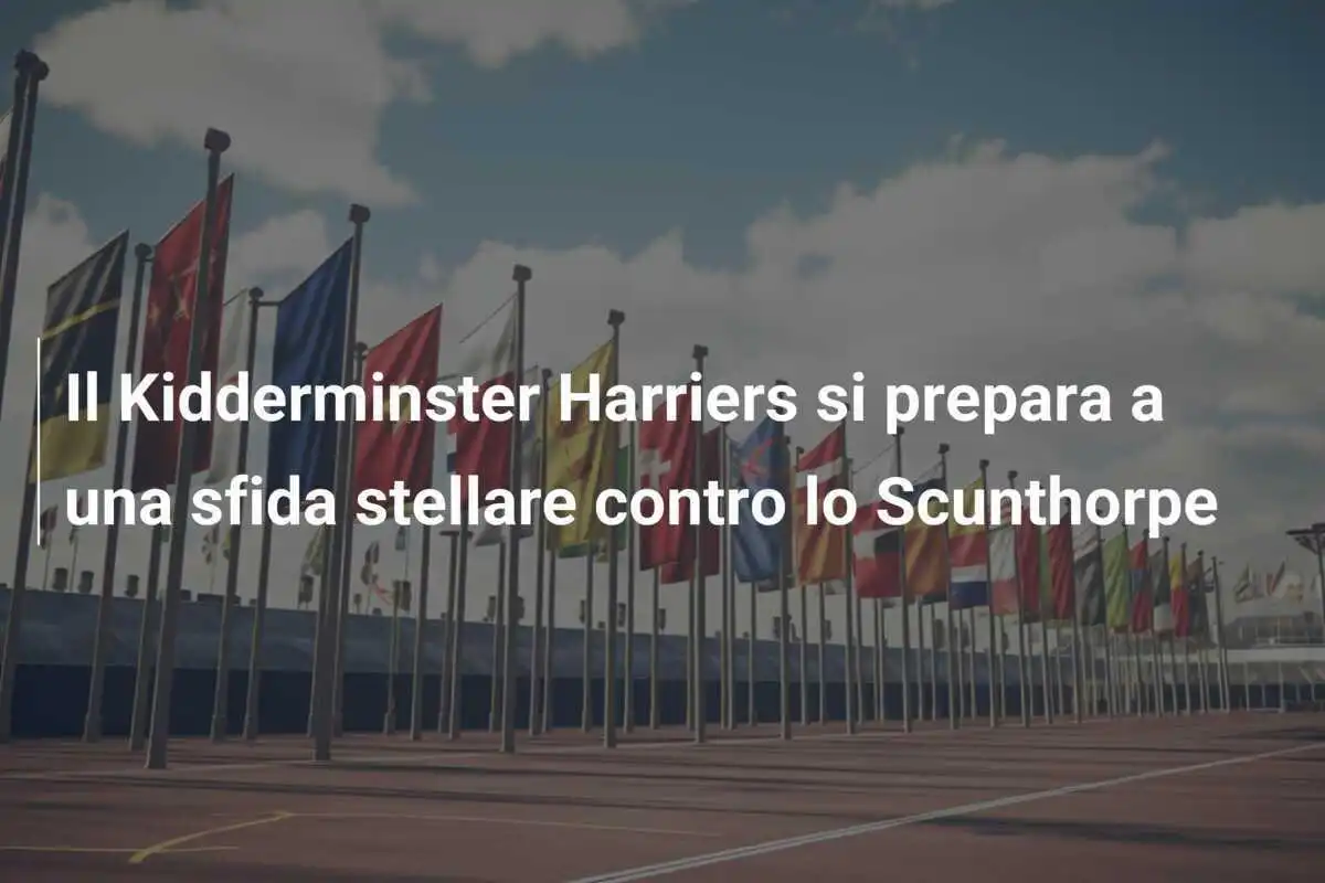 Il Kidderminster Harriers si prepara a una sfida stellare contro lo Scunthorpe