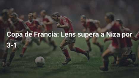 Copa de Francia: Lens supera a Niza por 3-1