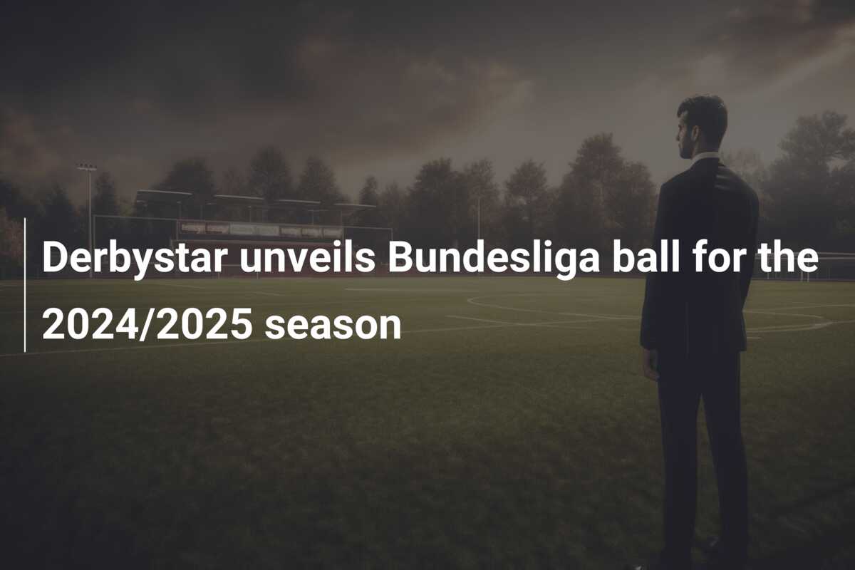 Derbystar onthult Bundesligabal voor het seizoen 2024/2025