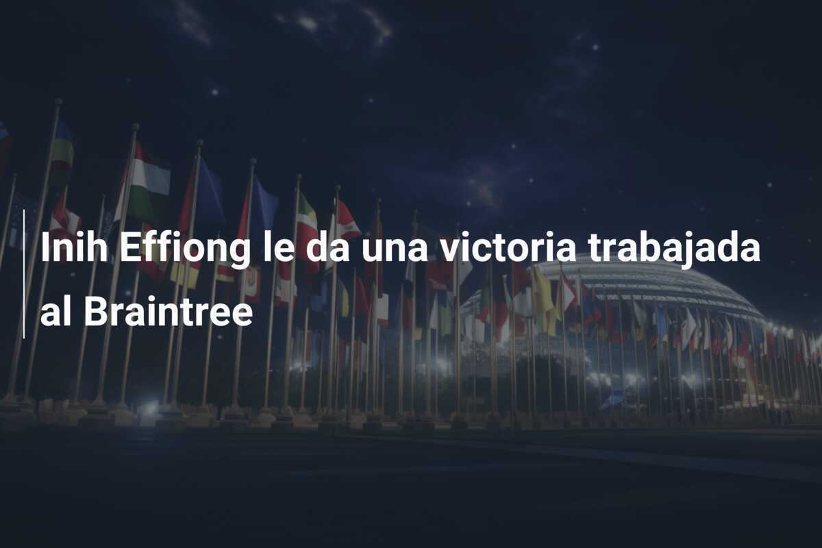 Inih Effiong le da una victoria trabajada al Braintree