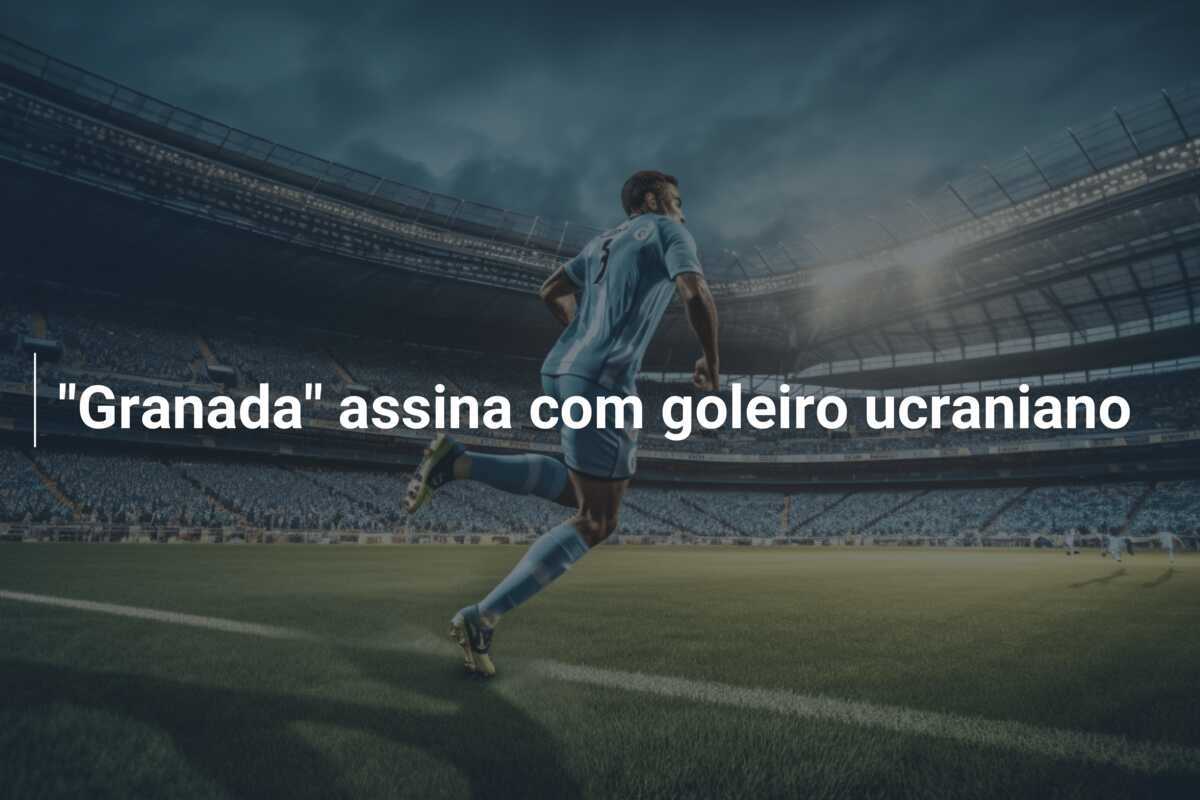 “Granada” assina com goleiro ucraniano