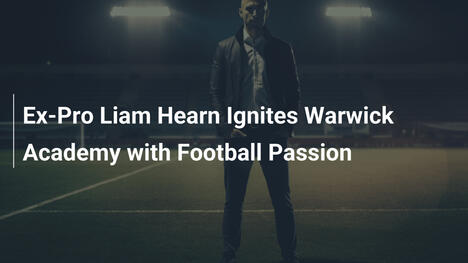 Liam Hearn enflamme l'académie de Warwick