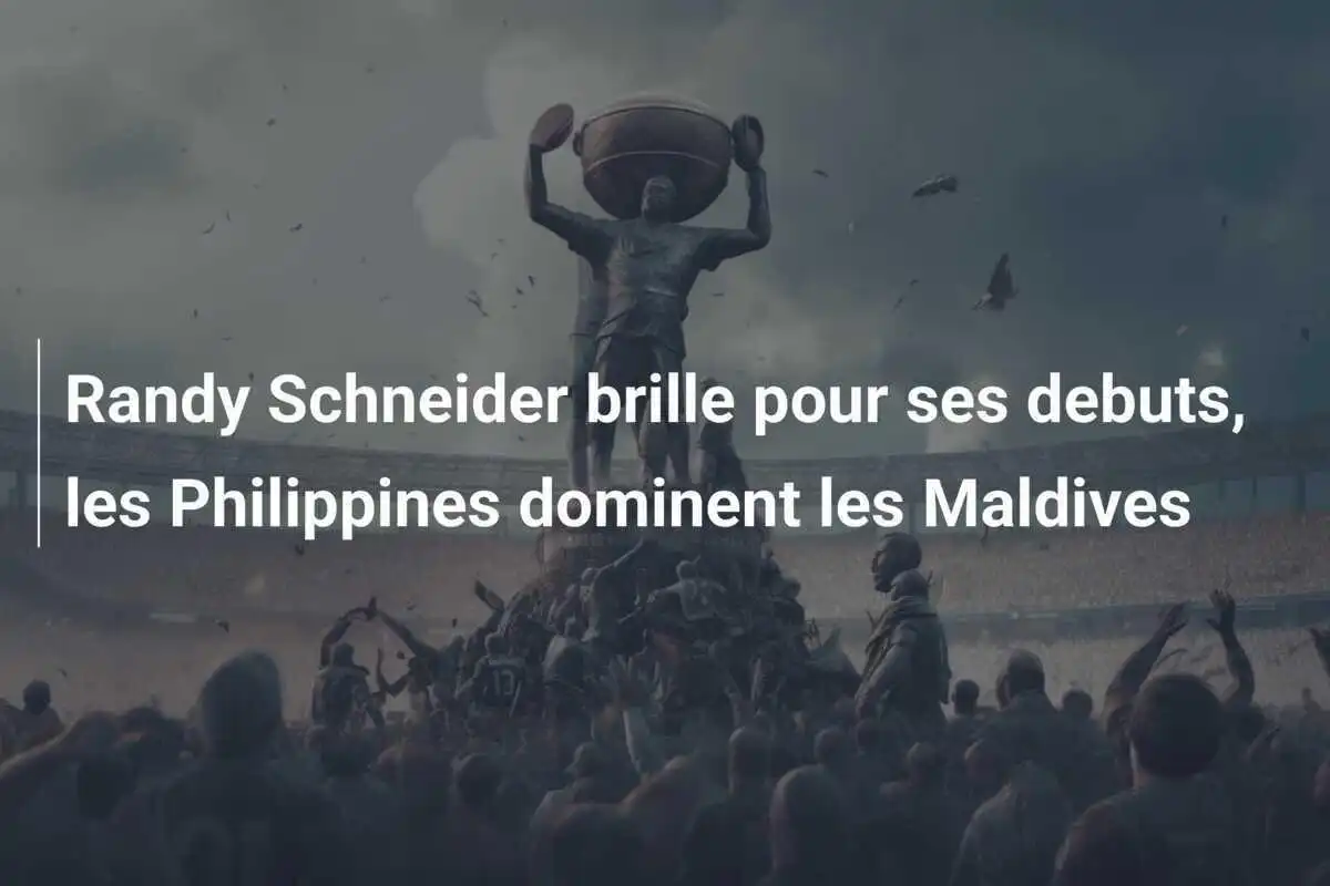 Randy Schneider brille pour ses debuts, les Philippines dominent les Maldives