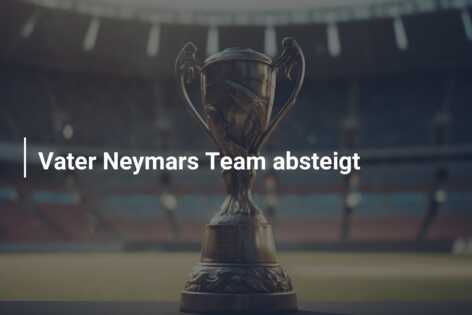 Vater Neymars Team absteigt