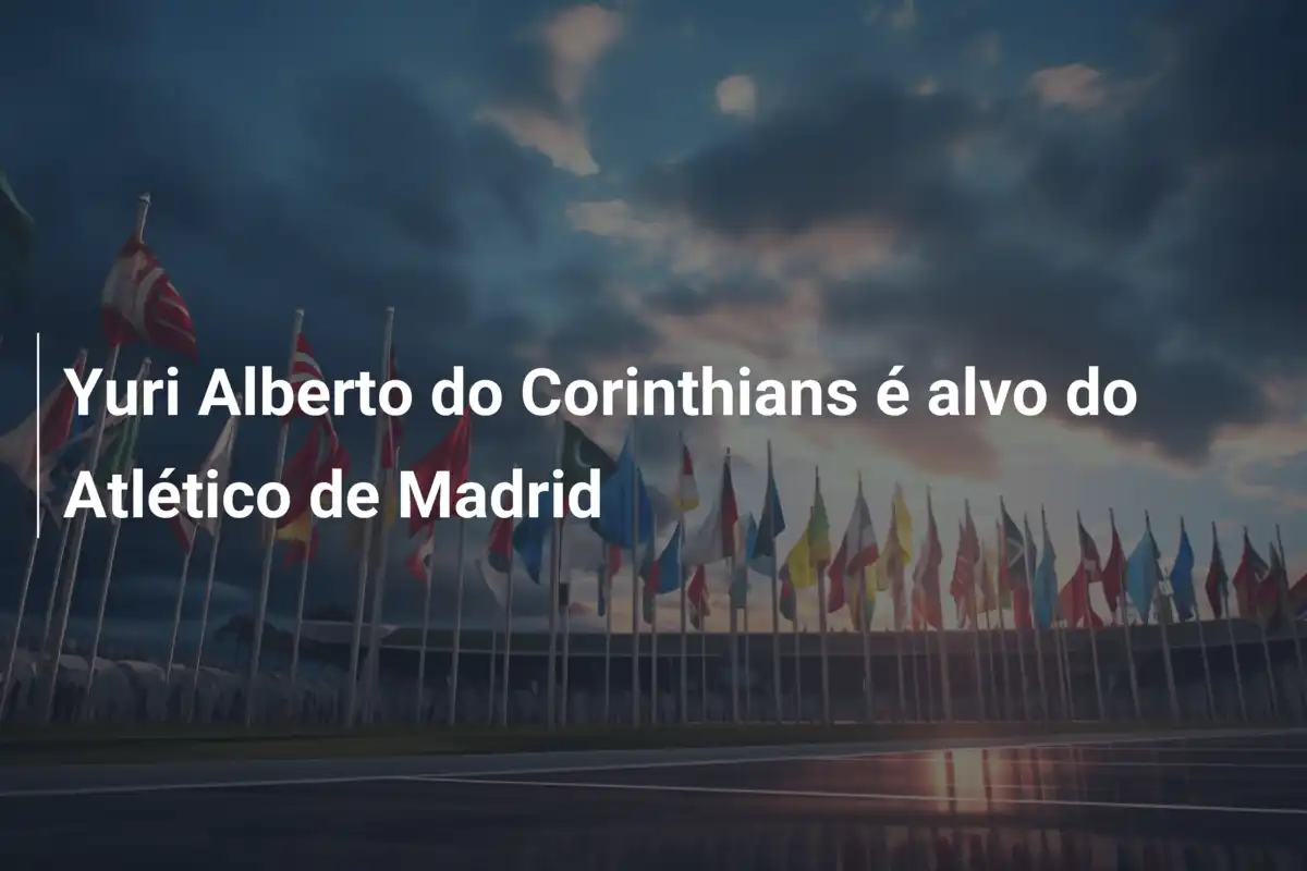 Yuri Alberto do Corinthians é alvo do Atlético de Madrid