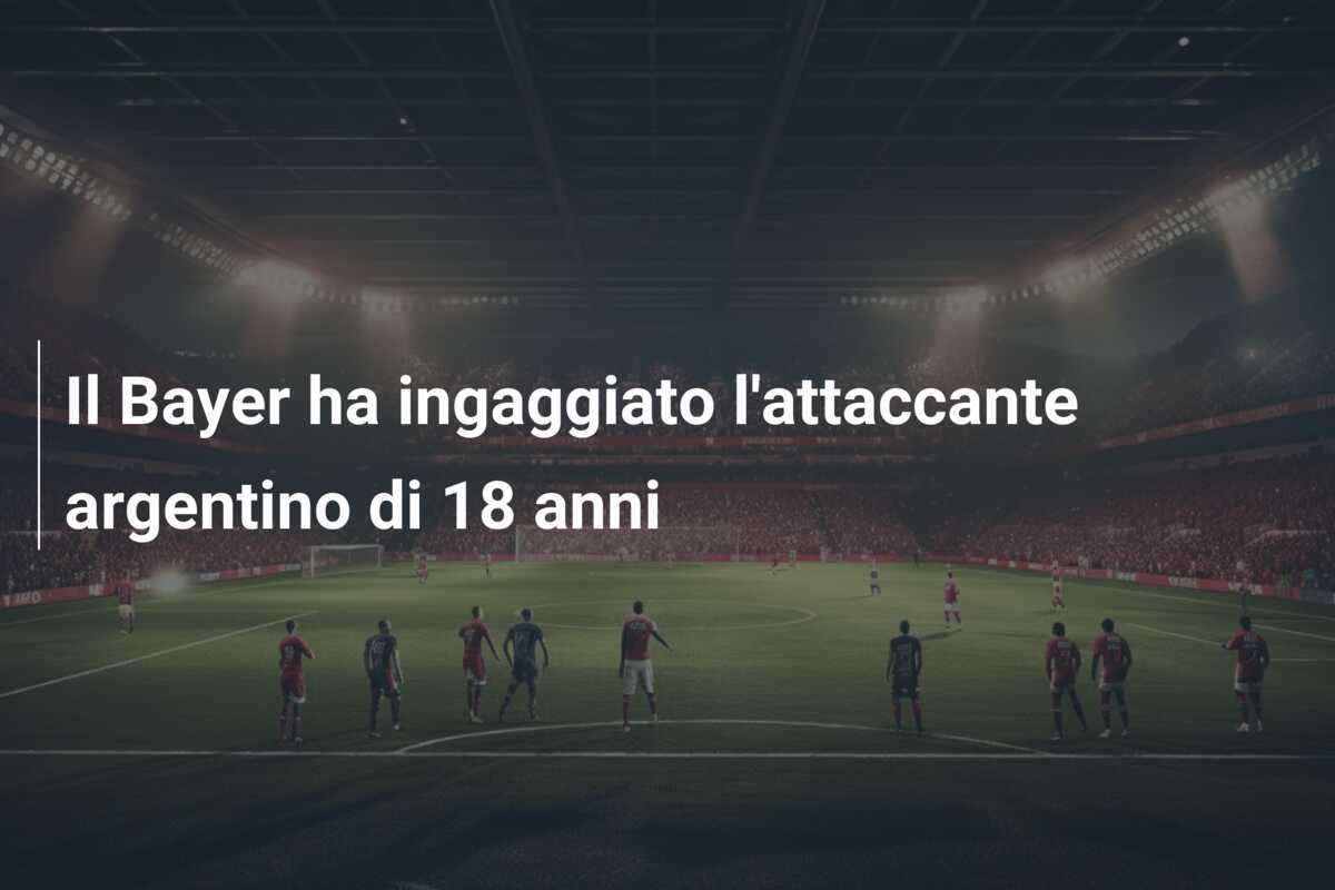 Il Bayer ha ingaggiato l'attaccante argentino di 18 anni