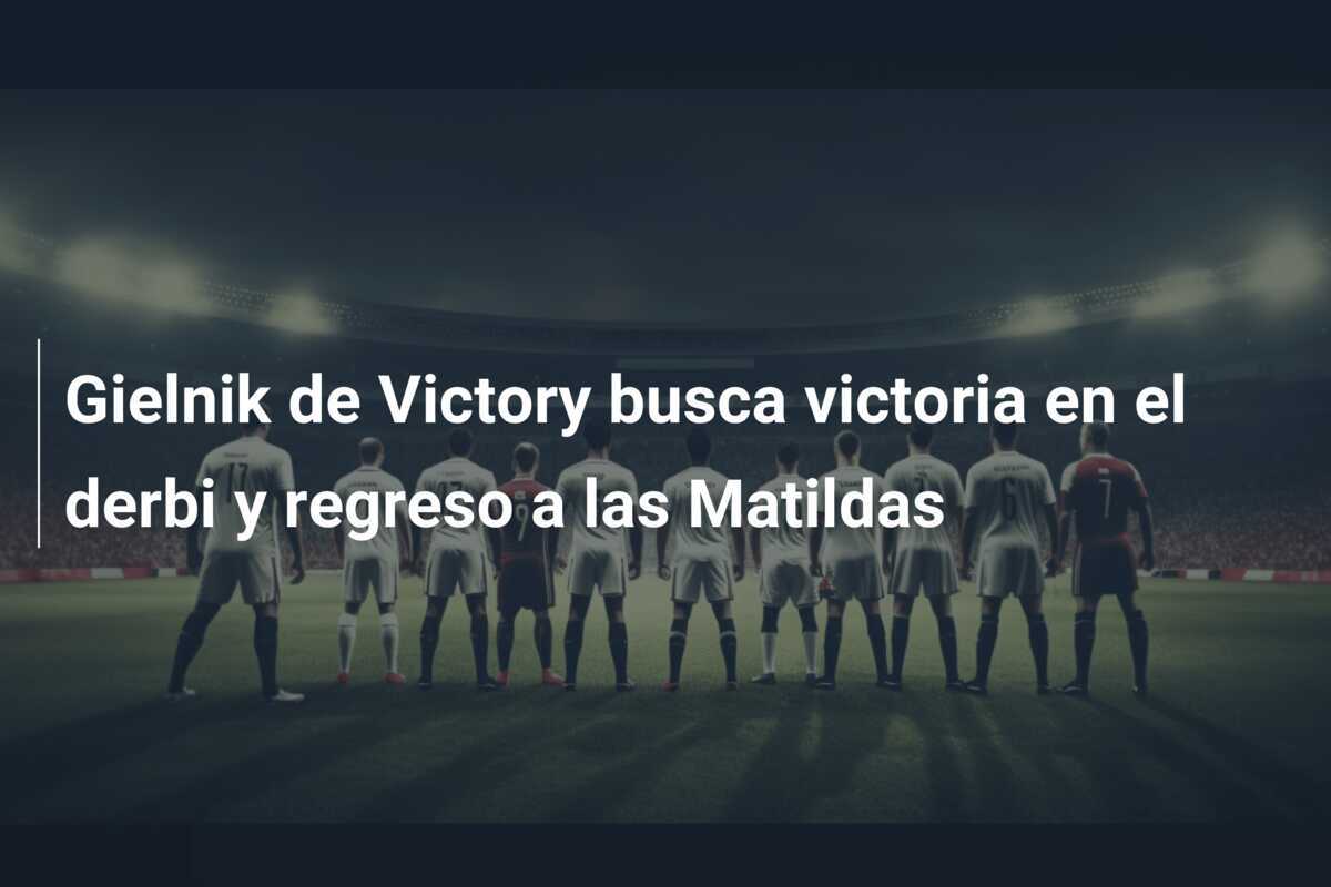 Gielnik de Victory busca victoria en el derbi y regreso a las Matildas