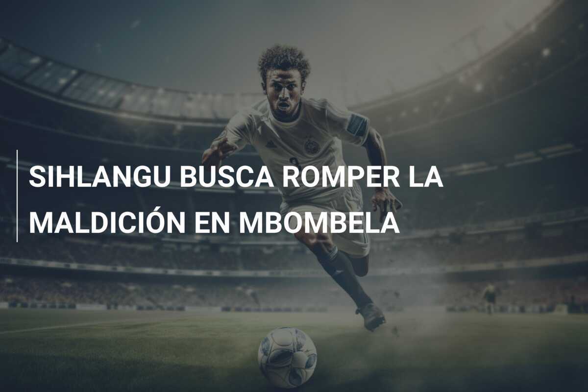 SIHLANGU BUSCA ROMPER LA MALDICIÓN EN MBOMBELA