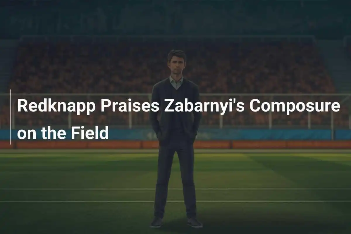 Redknapp Praises Zabarnyi's Composure on the Field