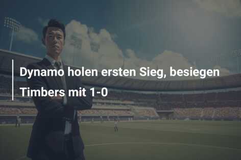 Dynamo holen ersten Sieg, besiegen Timbers mit 1-0