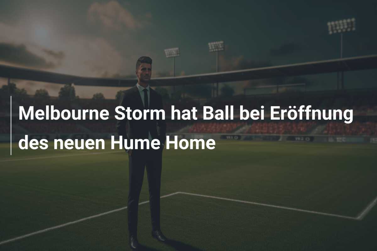 Melbourne Storm hat Ball bei Eröffnung des neuen Hume Home