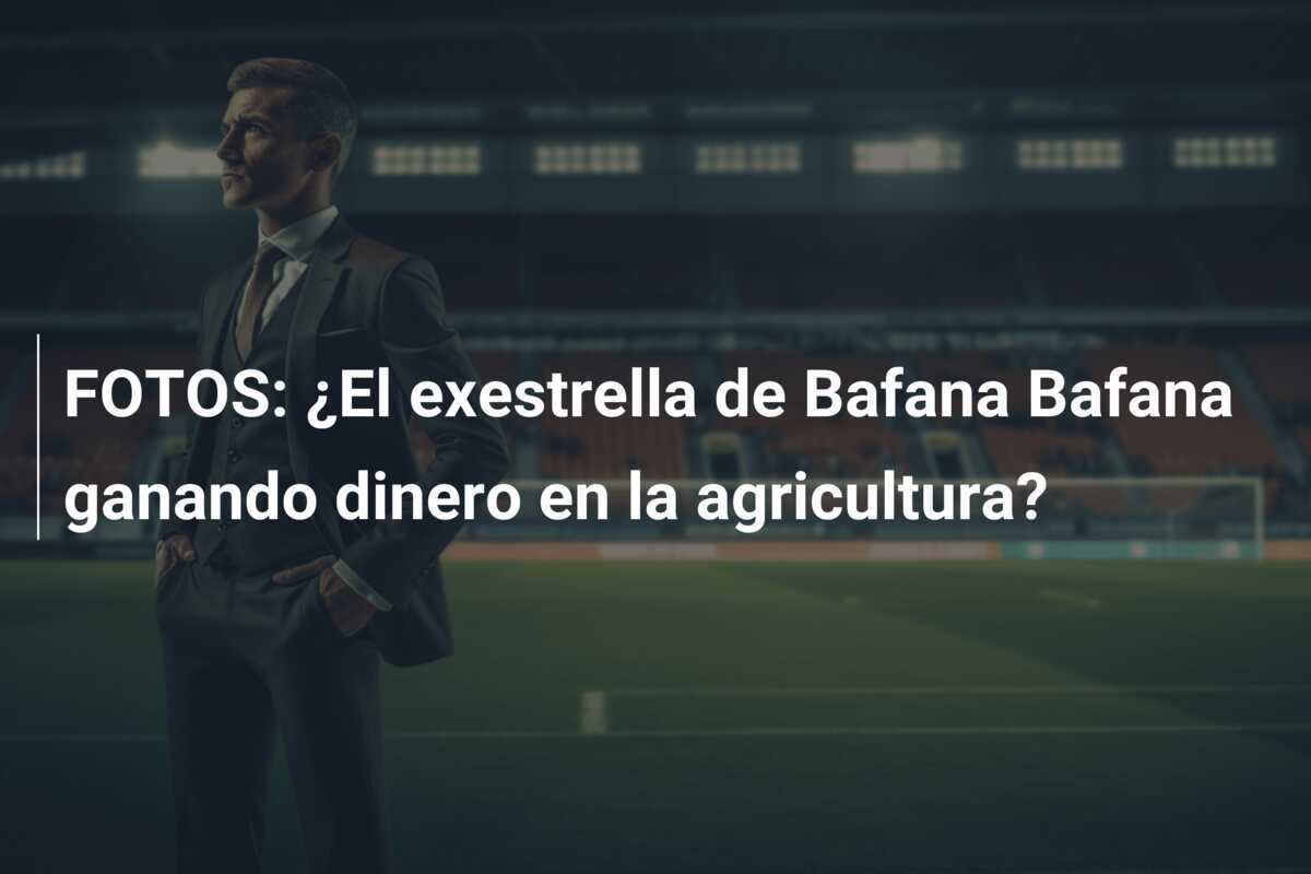 FOTOS: ¿El exestrella de Bafana Bafana ganando dinero en la agricultura?
