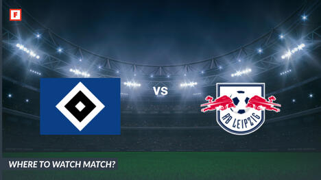 ดู ฮัมบัวร์เกอร์ เอ็สเฟา - RasenBallsport Leipzig: ได้ที่ไหน ช่องทีวีและเวลาเริ่ม