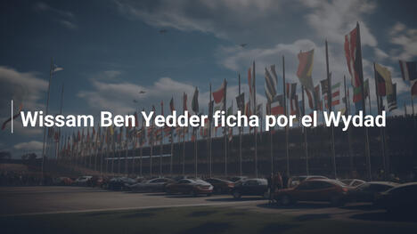 Wissam Ben Yedder ficha por el Wydad