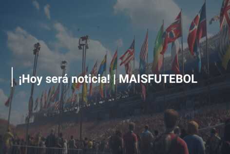 ¡Hoy será noticia! | MAISFUTEBOL