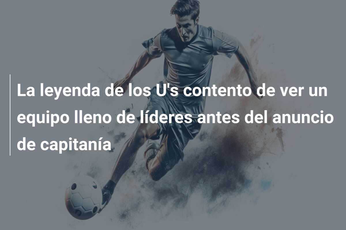 La leyenda de los U’s contento de ver un equipo lleno de líderes antes del anuncio de capitanía