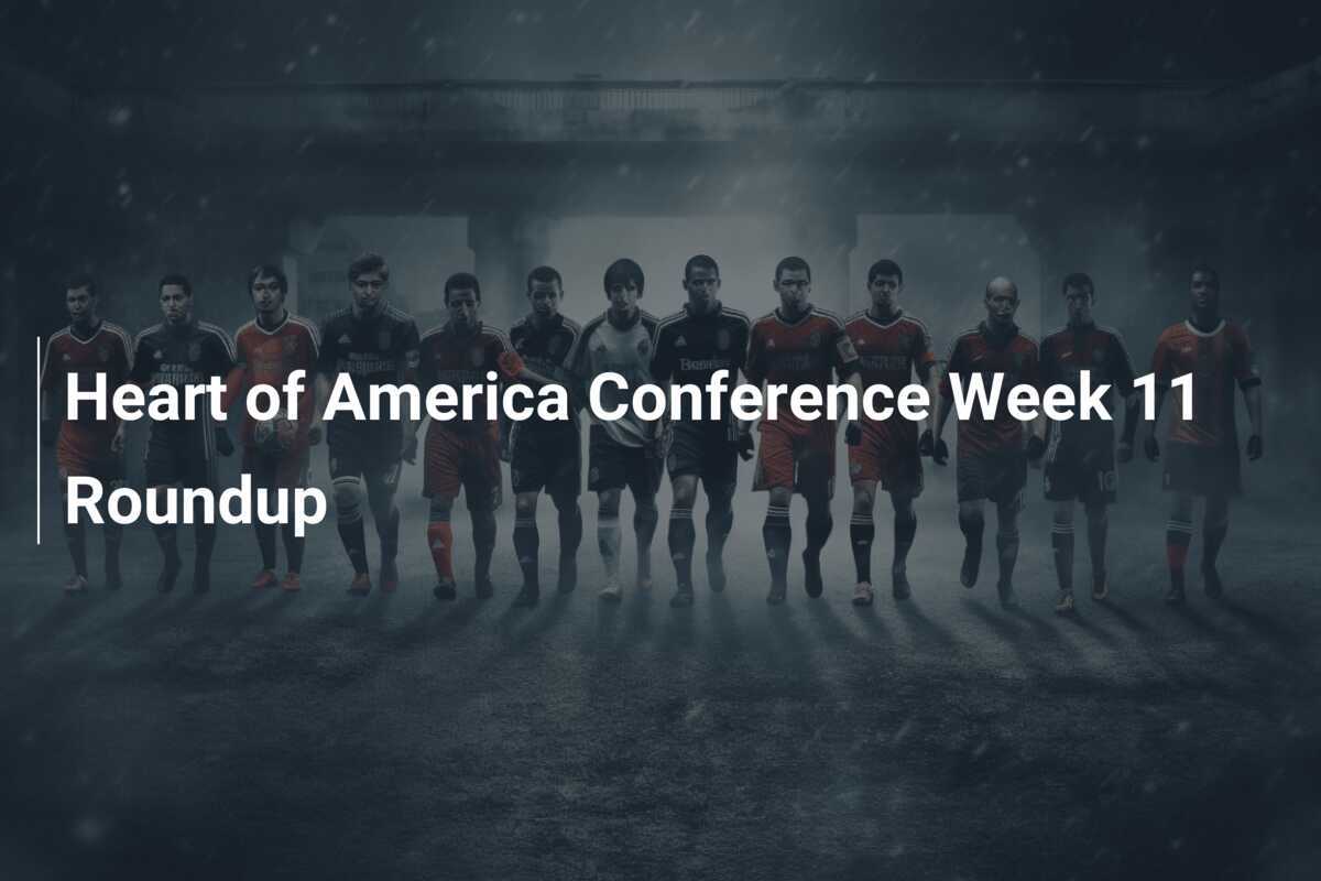 Gridiron Glory: The Heart-Stopping Finale – Heart of America Conference Week 11 Recap