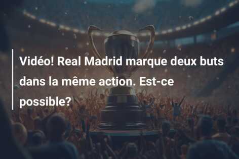 Vidéo! Real Madrid marque deux buts dans la même action. Est-ce possible?