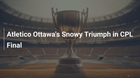 Tryumf Atletico Ottawa w śnieżnym finale CPL